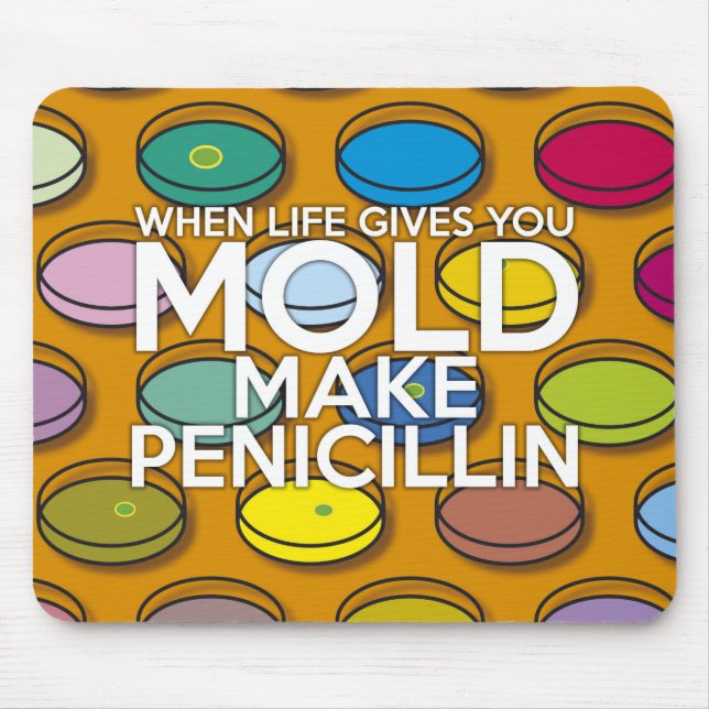MOUSEPAD QUANDO A VIDA LHE DÁ BOLOR FAÇA PENICILINA (Frente)