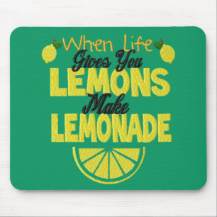 Mousepad Quando a vida lhe dá limões (fundo verde)
