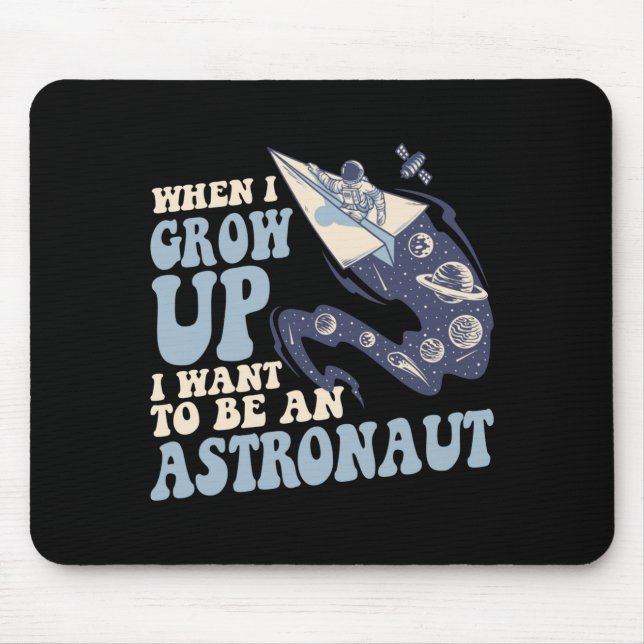 Mousepad Quando crescer quero ser um astronauta cosmonauta (Frente)