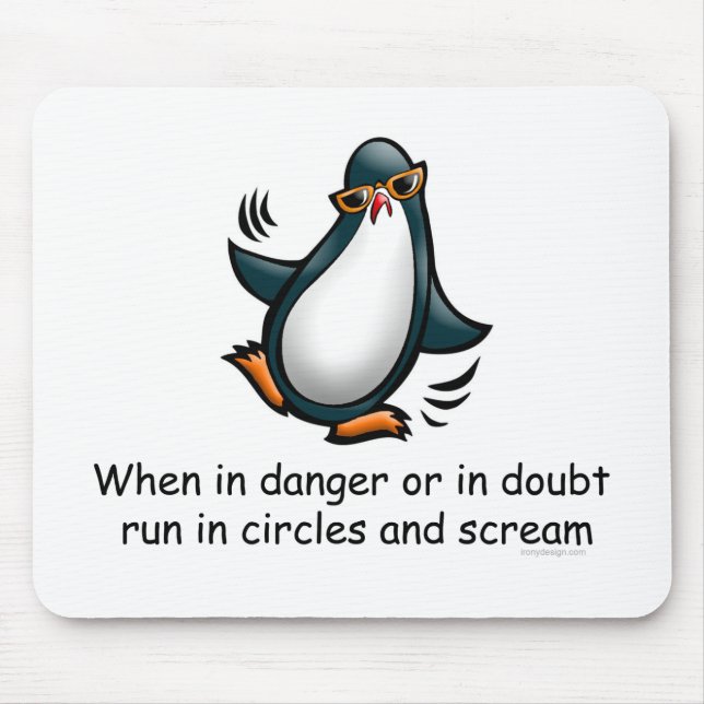 Mousepad Quando em perigo ou em dúvida (Frente)
