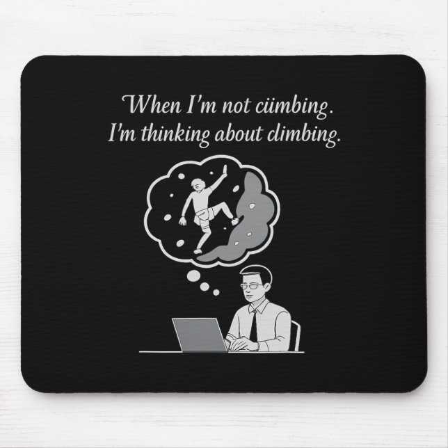 Mousepad Quando não estou escalando, estou pensando em esca (Frente)