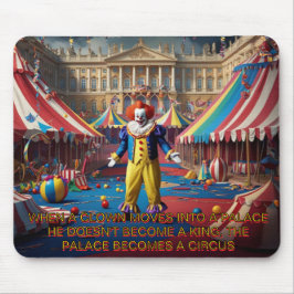 Mousepad Quando Um Palhaço Se Move Para Um Palácio...