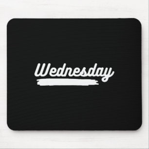 Mousepad Quarta-feira Dia Divertido Da Semana Passando Sua