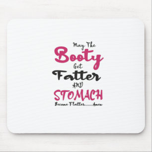 Mousepad Que A Bootinha Tenha Gordura E Meu Estômago Fique