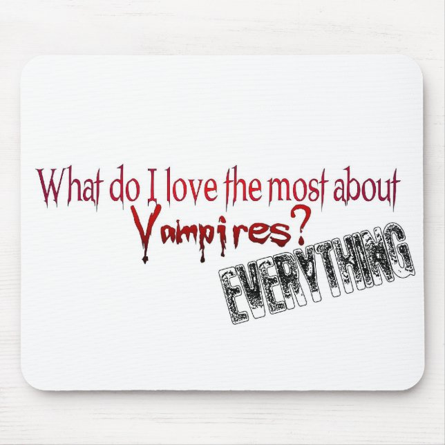 Mousepad Que faço eu gosto do a maioria sobre vampiros? (Frente)