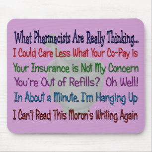 Mousepad Que farmacêuticos ESTÃO PENSANDO REALMENTE