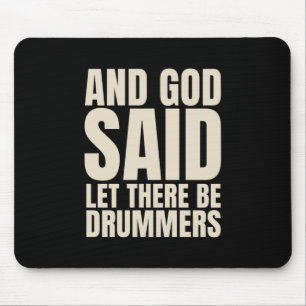 Mousepad Que Haja Um Drummer