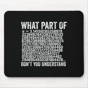 Mousepad Que parte de você não entende o número de pi engra
