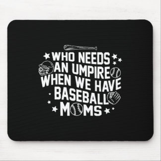 Mousepad Quem Precisa de um Árbitro Quando Temos as Mães By