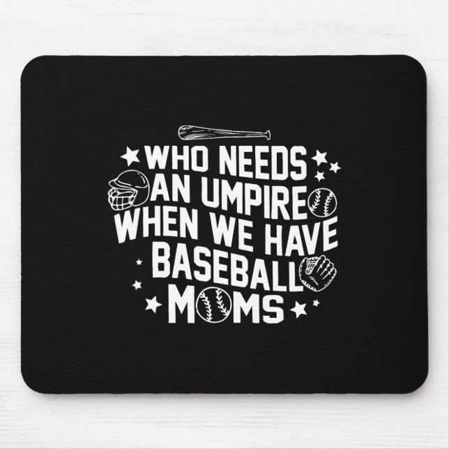 Mousepad Quem Precisa de um Árbitro Quando Temos as Mães By (Frente)