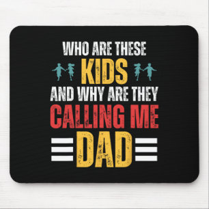 Mousepad Quem São Essas Crianças E Por Que Me Chamam De Pai