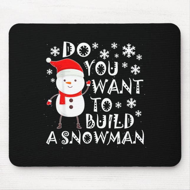 Mousepad Quer Construir Um Boneco de Neve Doce Boneco de Ne (Frente)