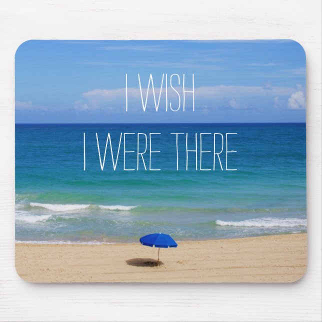 Mousepad Queria Estar Lá - Blue Beach Umbrella (Frente)