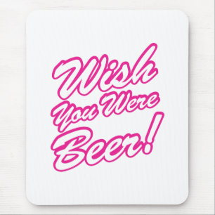 Mousepad Queria Que Fosse Cerveja!