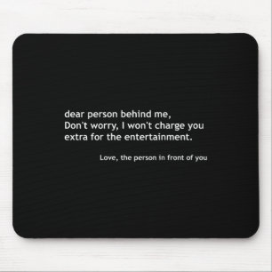 Mousepad Querida Pessoa Atrás De Mim, Engraçada Citação De