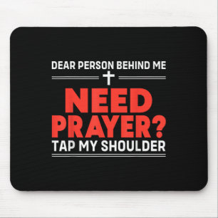 Mousepad Querida Pessoa Atrás De Mim Precisa De Oração Bata