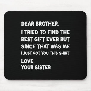 Mousepad Querido irmão eu tentei encontrar mas desde aquele