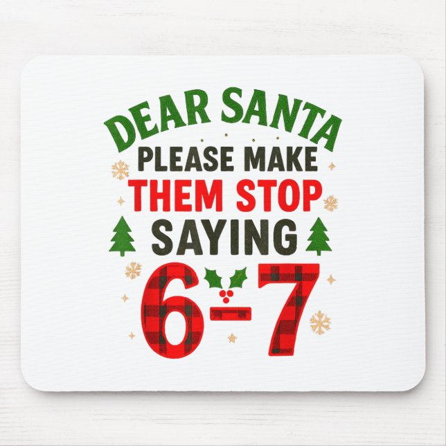 Mousepad Querido Papai Noel 67 Natal Divertido Six Seven 6- (Frente)