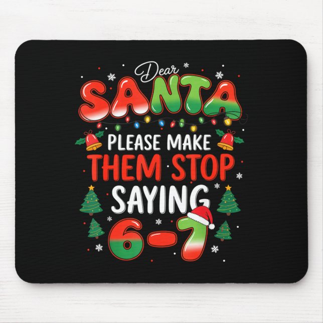 Mousepad Querido Papai Noel 67 Natal Engraçado Pare de Dize (Frente)