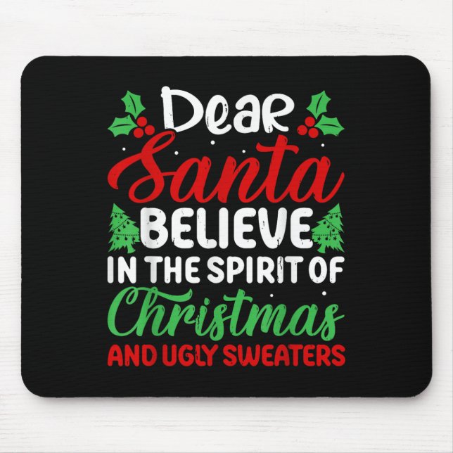 Mousepad Querido Papai Noel Acredite No Espírito Do Natal E (Frente)