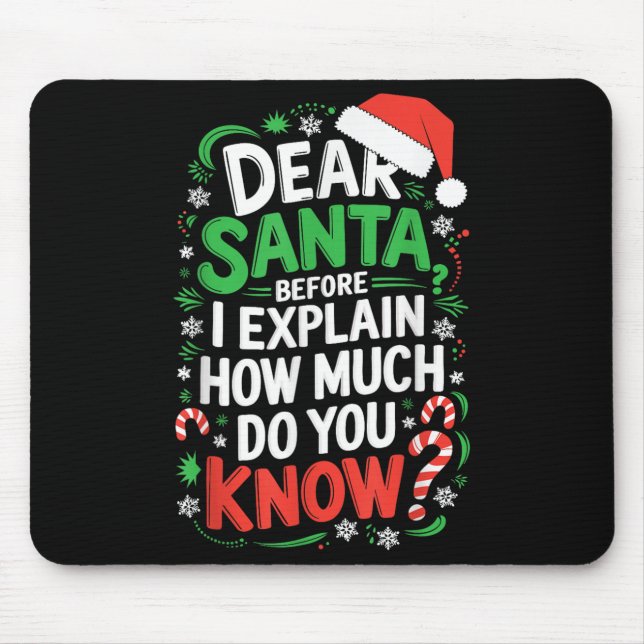Mousepad Querido Papai Noel Antes de Eu Explicar Quanto Voc (Frente)