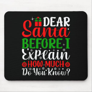 Mousepad Querido Papai Noel Antes de Eu Explicar Quanto Voc