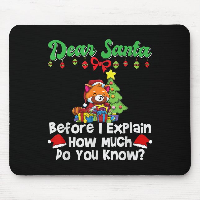 Mousepad Querido Papai Noel Antes de Eu Explicar Quanto Voc (Frente)