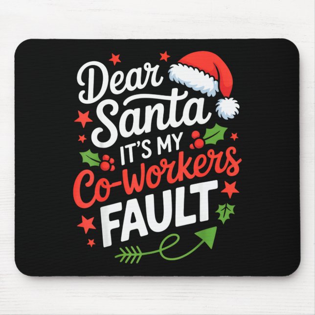 Mousepad Querido Papai Noel É A Falta Dos Meus Colegas De T (Frente)