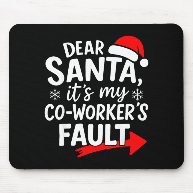Mousepad Querido Papai Noel É Culpa do Meu Colega de Trabal (Frente)