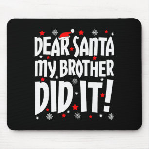 Mousepad Querido Papai Noel Meu Irmão Fez Camiseta Irmão Na