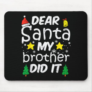 Mousepad Querido Papai Noel Meu Irmão Fez Isso Piada De Nat