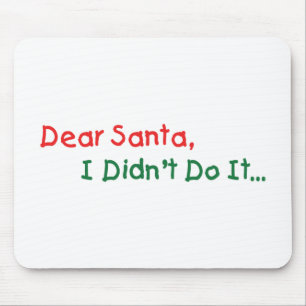 Mousepad Querido Papai Noel, Não Fui Eu - Carta Divertida p