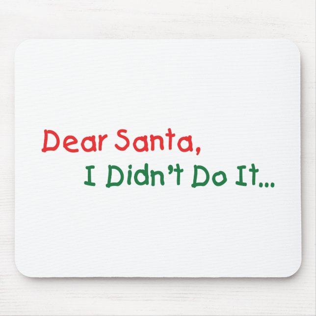 Mousepad Querido Papai Noel, Não Fui Eu - Carta Divertida p (Frente)