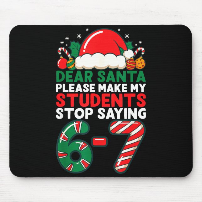 Mousepad Queridos Alunos do Papai Noel 6-7 67 Seis Sete Nat (Frente)