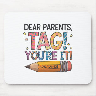 Mousepad Queridos Pais Vocês São Os Próximos Amor Professor
