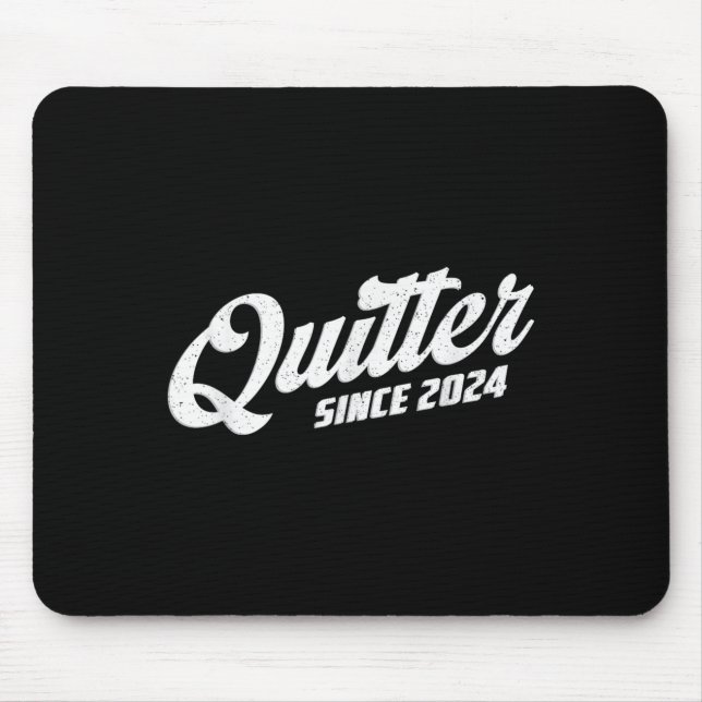Mousepad Quitter Since 2024 Non-smoker Quit Smoking  (Frente)