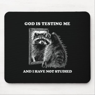 Mousepad Raccoon Meme Engraçado Dizer Que Deus Está Me Test