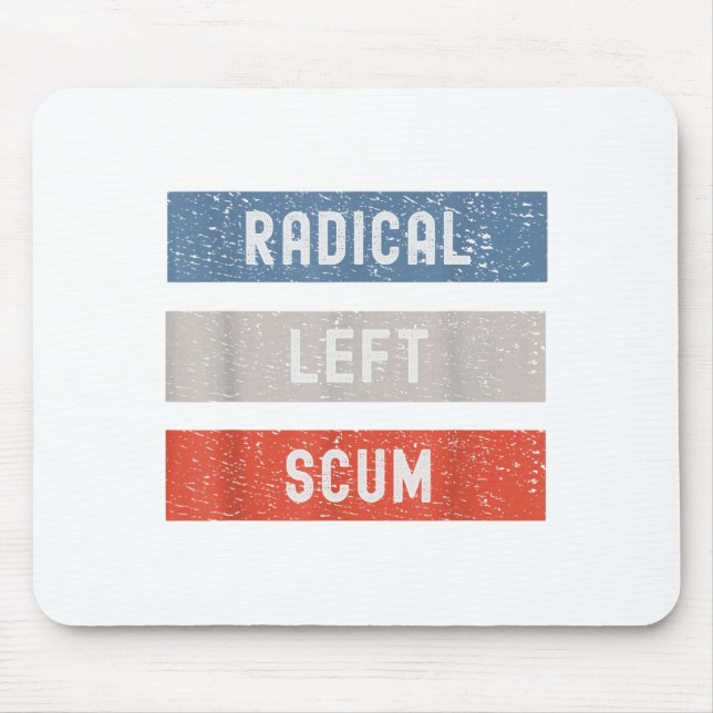 Mousepad Radical Left S Funny Sarcastic Quote  (Frente)