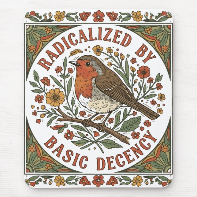 Mousepad Radicalized by Basic Decency Bird Illustration  (Frente)