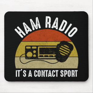 Mousepad Rádio Ham - É um Esporte de Contato