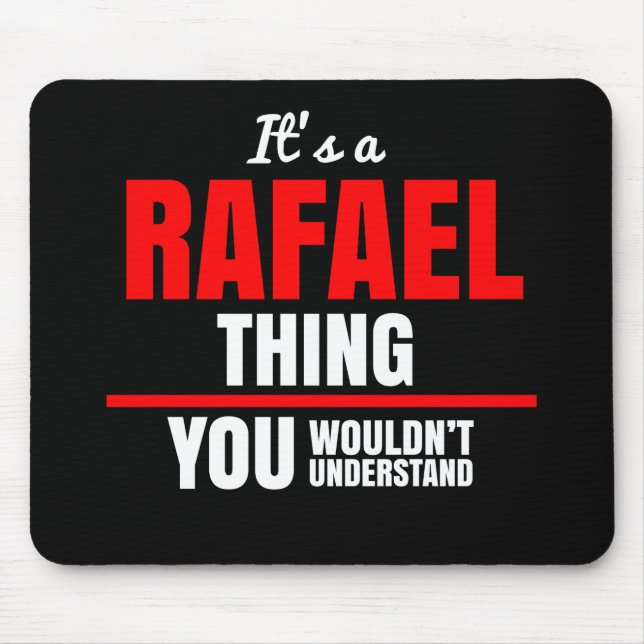 Mousepad Rafael, coisa que você não entenderia. (Frente)