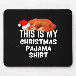 Mousepad Raposa Dormindo Nisto É O Meu Pajama De Natal