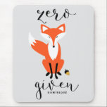 Mousepad Raposa Zero Dada Engraçada Pun Personalizada Mouse<br><div class="desc">Motospad moderno e único com caligrafia e ilustração de raposa modernas. Este bocal será perfeito como presente.</div>