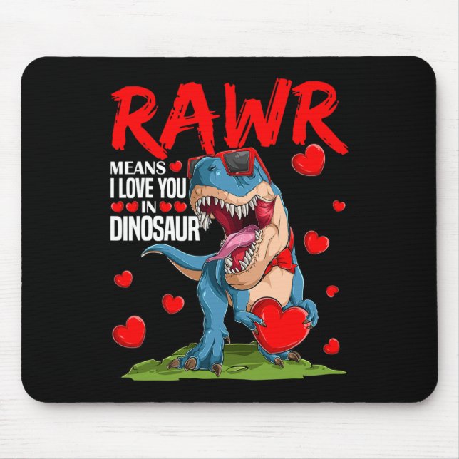 Mousepad Rawr Significa Que Eu Te Amo Em Vale Do Amante Do  (Frente)