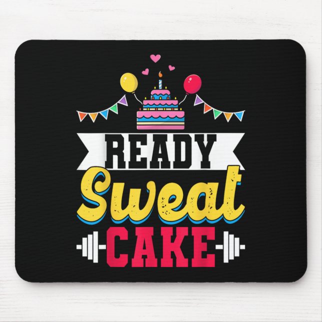 Mousepad Ready Sweat Cake Womens Gym Fitness Workout Birthd (Frente)