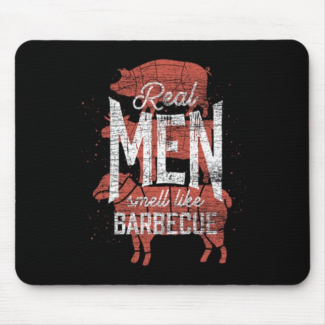 Mousepad Real Men Smell Like Byrbecue Smoked Meat Men Gift  (Frente)