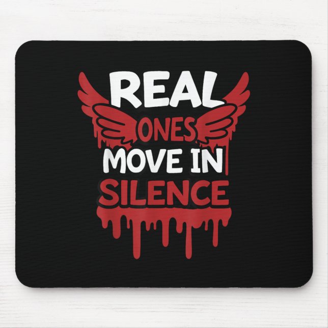 Mousepad Real Ones Move In Silence Money Quote Urban  (Frente)