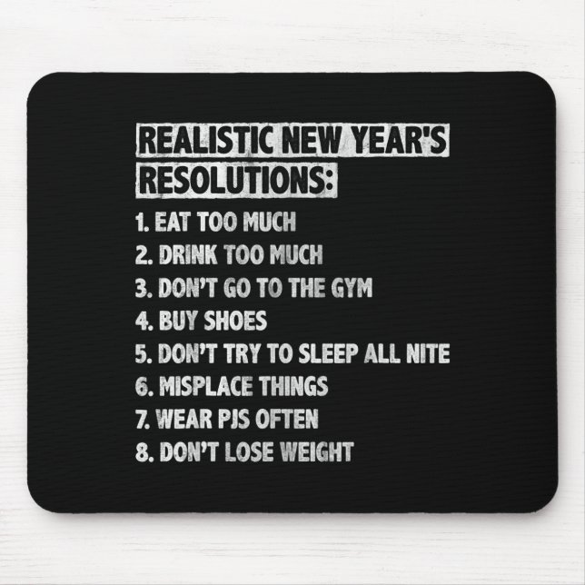 Mousepad Realistic New Year's Resolutions Sayings Quote Fun (Frente)