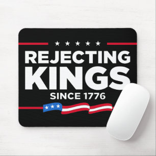 Mousepad Rejeitando Reis desde 1776 Bandeira Patriótica dos
