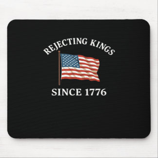 Mousepad Rejeitando Reis Desde 1776 Estilo Essencial